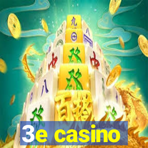 3e casino